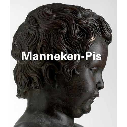 Manneken-Pis - Edition Français-Anglais-Néerlandais