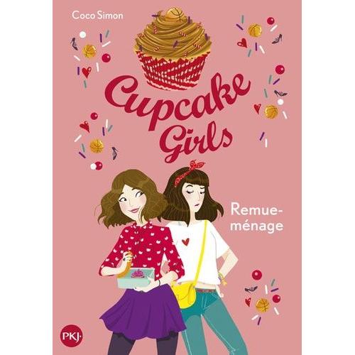 Cupcake Girls Tome 10 - Remue-Ménage