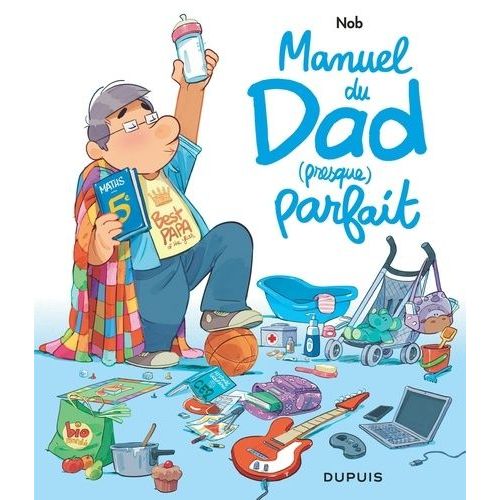 Manuel Du Dad (Presque) Parfait