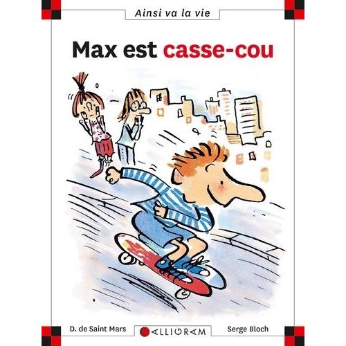 Max Est Casse-Cou
