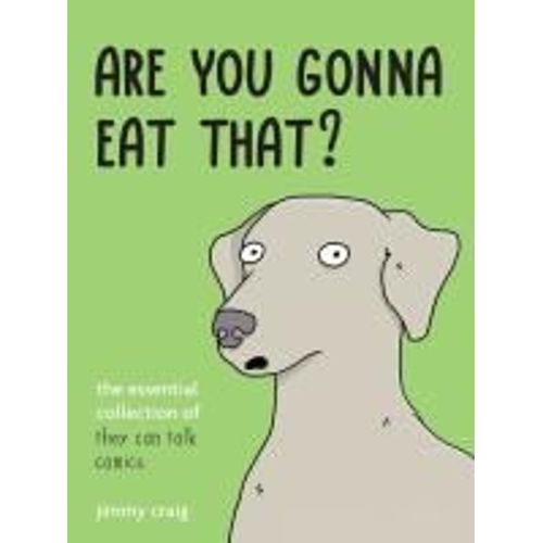 Are You Gonna Eat That?