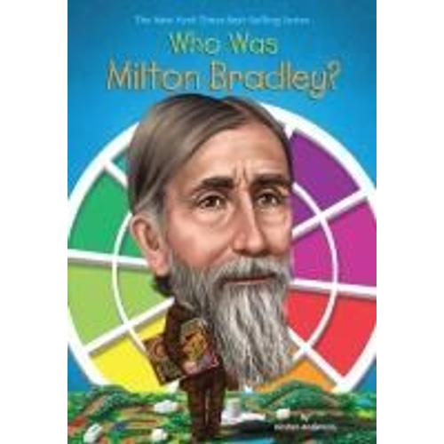 Who Was Milton Bradley?