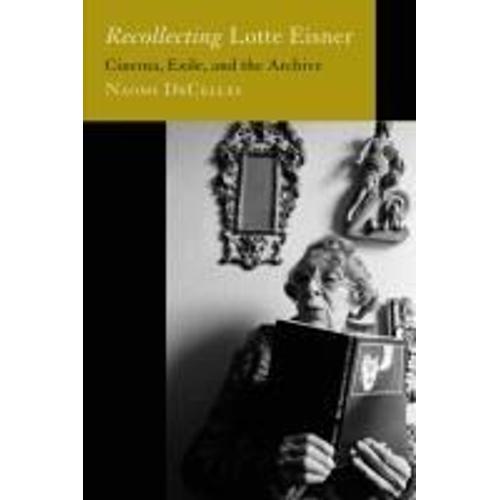 Recollecting Lotte Eisner