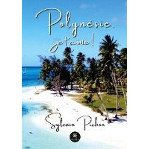 Polynésie, Je T'aime !