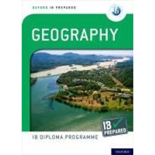 Oxford Ib Diploma Programme: Ib Prepared: Geography