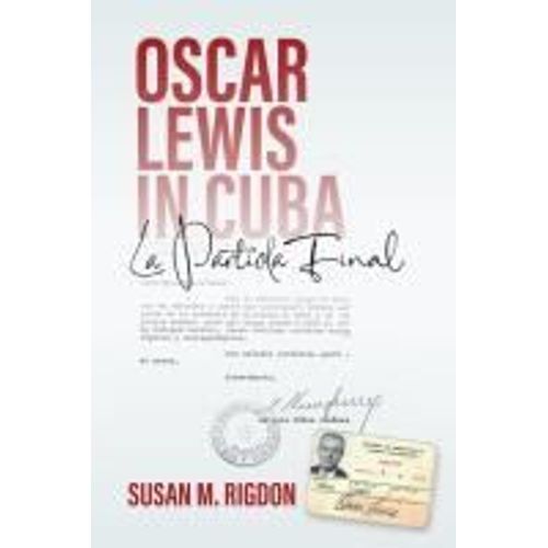 Oscar Lewis In Cuba