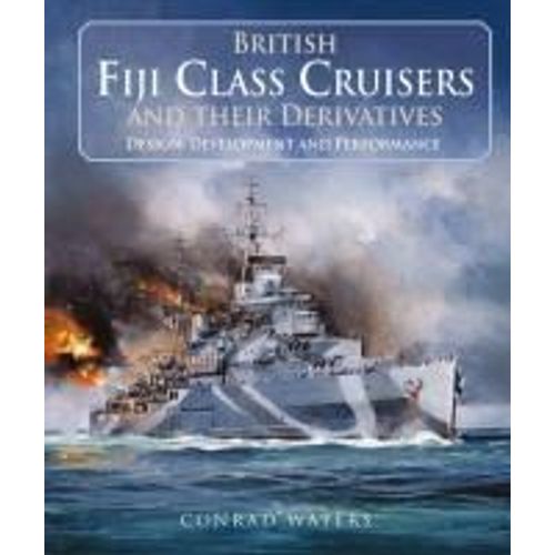 British Fiji Class Cruisers And Their Derivatives