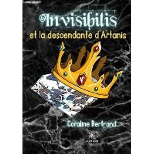 Invisibilis Et La Descendante D'artanis