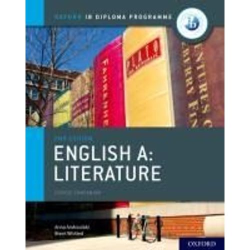 Oxford Ib Diploma Programme: Ib English A: Literature Course Book