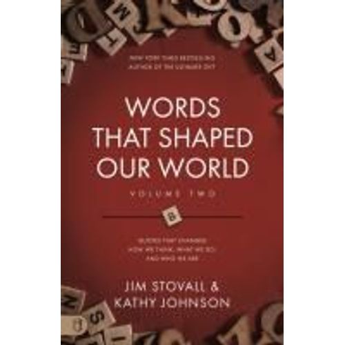 Words That Shaped Our World Volume Two
