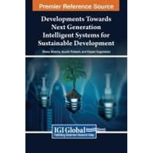 Developments Towards Next Generation Intelligent Systems For Sustainable Development