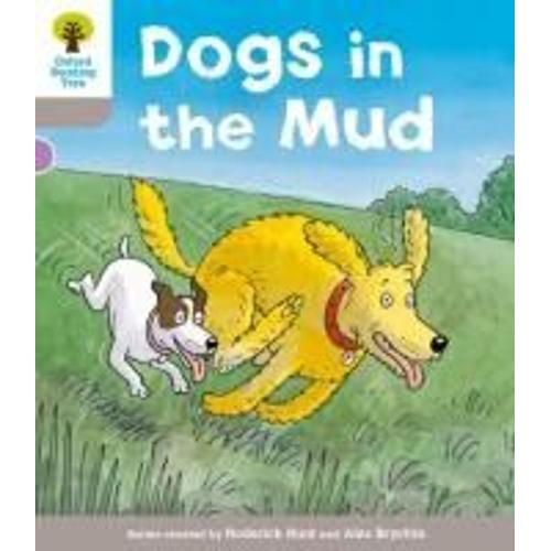 Oxford Reading Tree: Level 1 More A Decode And Develop Dogs In Mud