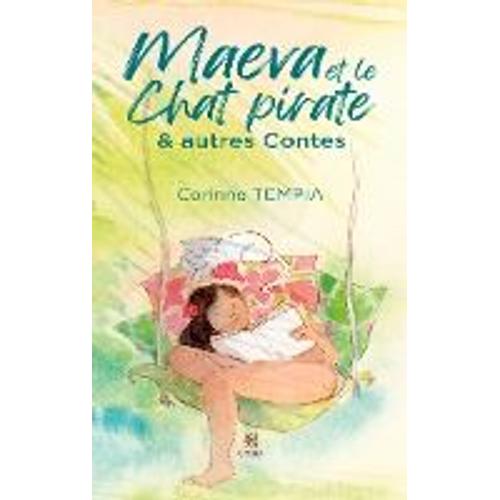 Maeva Et Le Chat Pirateet Autres Contes