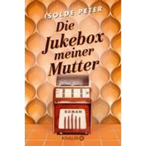 Die Jukebox Meiner Mutter
