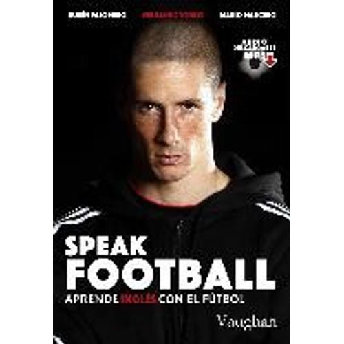 Speak Football : Aprende Inglés Con El Fútbol