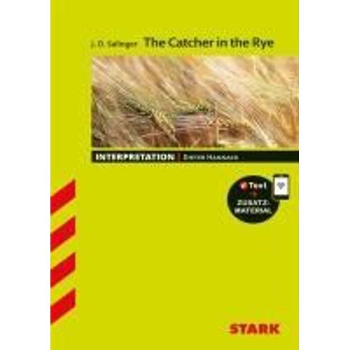 Stark Interpretationen Englisch - J. D. Salinger: The Catcher In The Rye