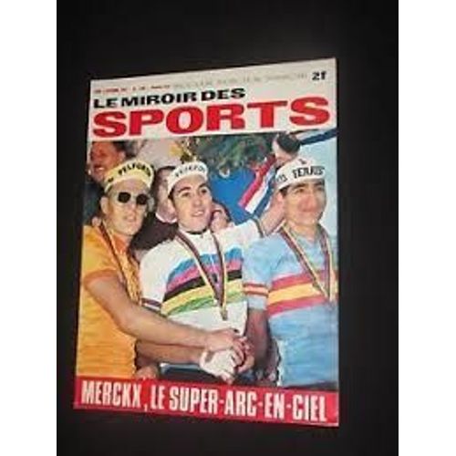 Miroir Des Sports 1200  - "Merckx,Le Super-Arc-En Ciel "