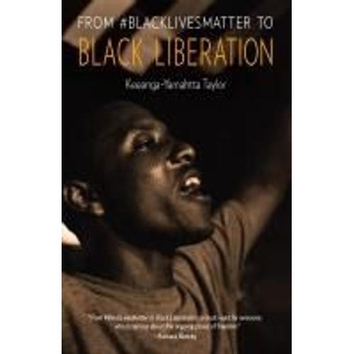 From #Blacklivesmatter To Black Liberation