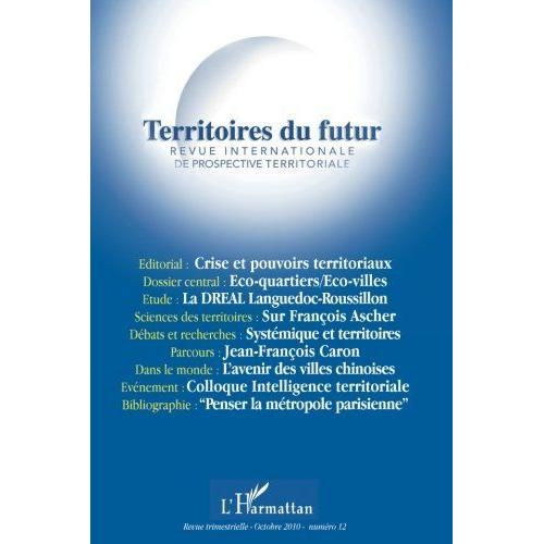 Territoires Du Futur N° 12, Octobre 2010 - Revue Internationale De Prospective Territoriale
