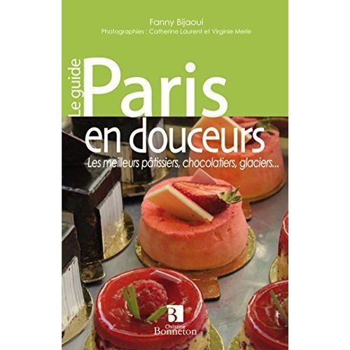 Le Guide Paris En Douceurs