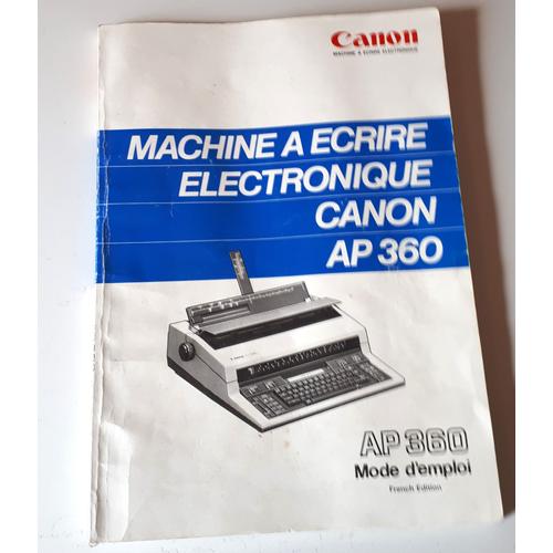 Mode D'emploi Pour Machine À Écrire Électronique Canon Ap 360 - 95 Pages En Langue Française