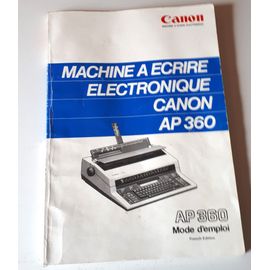 Mode D'emploi Pour Machine À Écrire Électronique Canon Ap 360 - 95 Pages En Langue Française