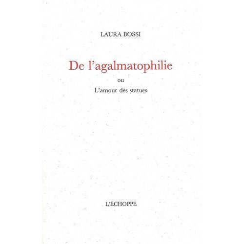 De L'agalmatophilie