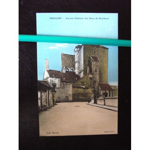 Carte Écrite En 1938:Moulins Ancien Château Des Ducs De Bourbons