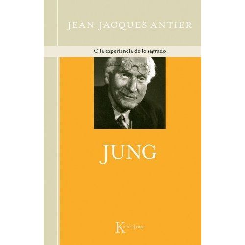 Jung: O La Experiencia De Lo Sagrado