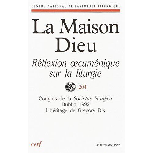 Reflexion Sur La Liturgie - Maison Dieu No 204