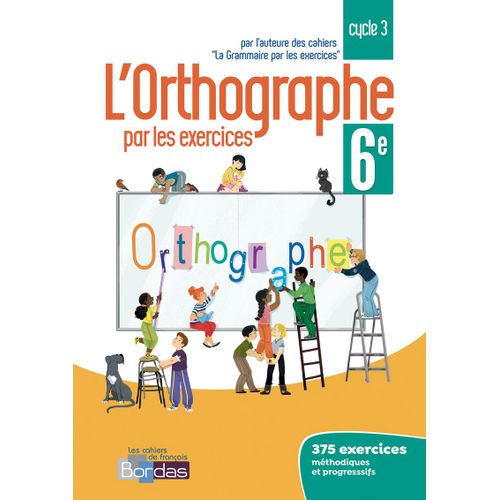 L'Orthographe Par Les Exercices