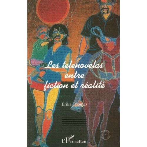 Les Telenovelas Entre Fiction Et Réalité