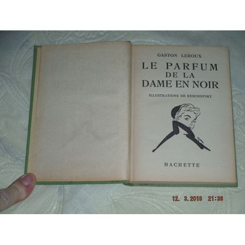 Le Parfum De La Dame En Noir De Gaston Leroux