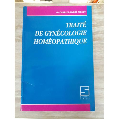 Traité De Gynécologie Homéopathique