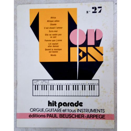 Hit Parade Orgue, Guitare Et Tous Instruments/ Top Ten N°27/ Ed Paul Beuscher-Arpege