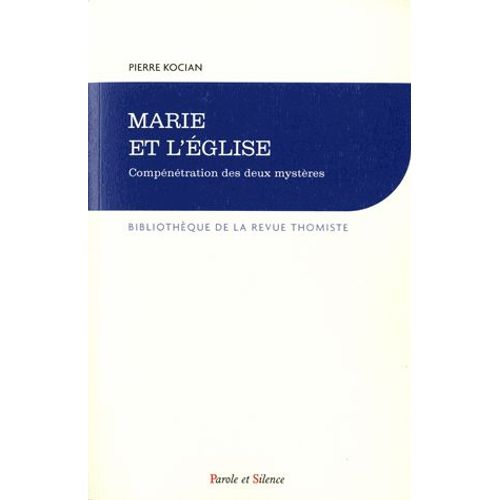 Marie Et L'eglise, Comprénétration Des Deux Mystères