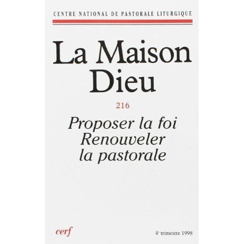 Proposer La Foi Renouveler La Pastorale Maison Dieu Numero 216