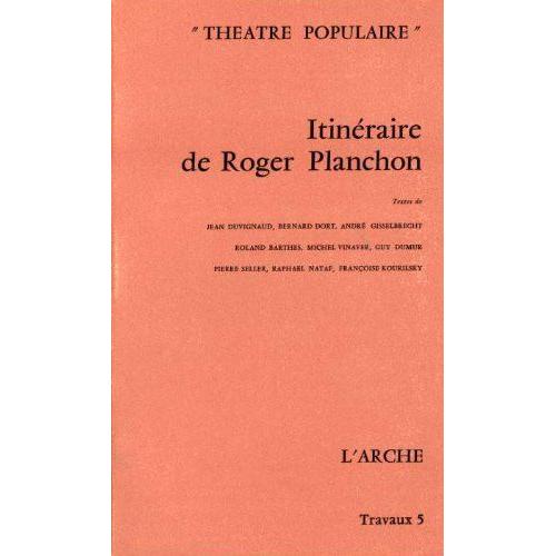 Itineraire De Roger Planchon