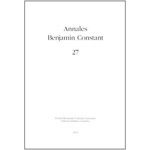 Annales Benjamin Constant N° 27 - Guerre Et Violence Dans Les Écrits Du Groupe De Coppet