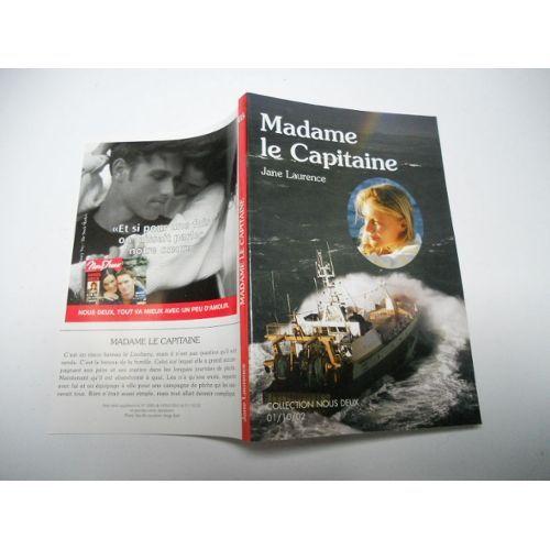 Madame Le Capitaine - Jane Laurence - Collection Nous Deux N° 115 - Les Éditions 92 - Octobre 2002
