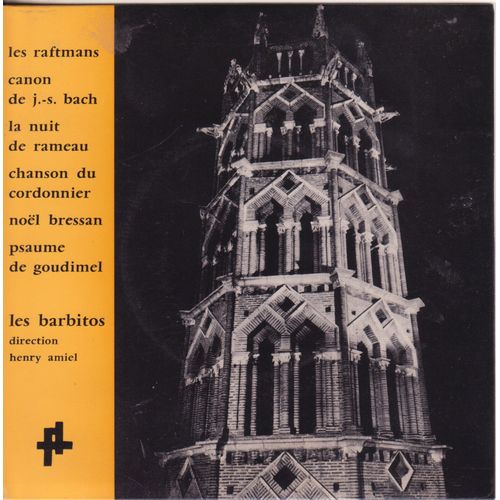 45 Trs E.P. Les Raftmans, Canon, La Nuit, Chanson Du Compagnon Cordonnier, Noël Bressan Du 18 Ème, Psaume Preste Moi L'aureille