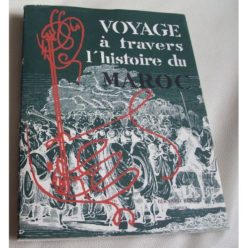 Voyage À Travers L¿Histoire Du Maroc