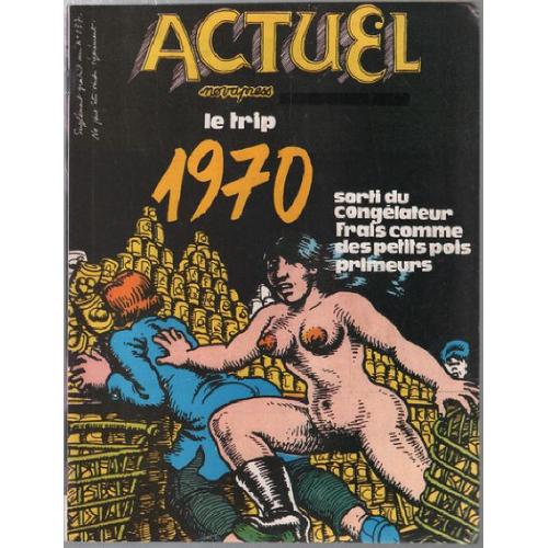 Revue Actuel: Supplément Au N° 137 / Le Trip 1970