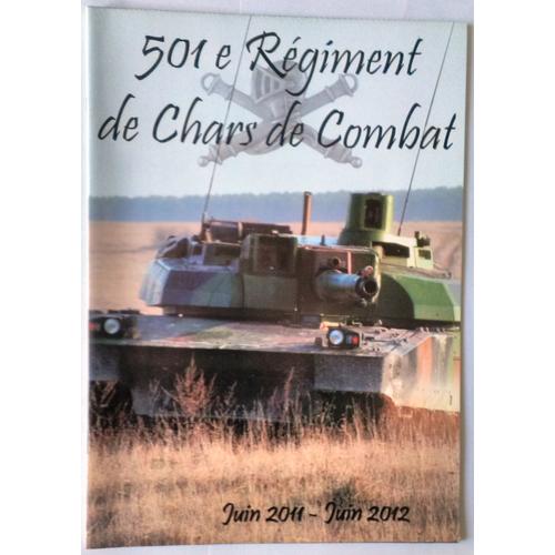 501 Rcc Régiment De Chars De Combat Mourmelon Xl Leclerc Journal Régimentaire Juin 2011 Juin 2012 Annales