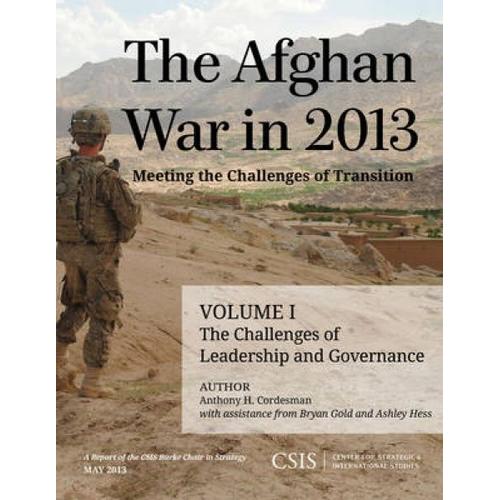The Afghan War In 2013: Meeting The Challenges Of Transition