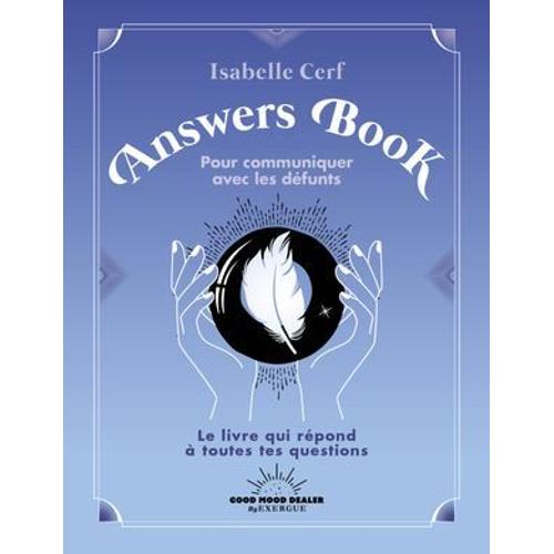 L'answers Book Pour Communiquer Avec Les Défunts