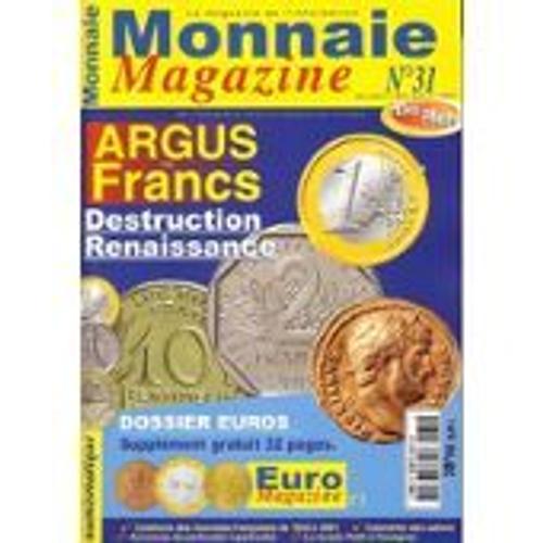 Monnaie Magazine N° 31 - Argus Des Francs - Dossier Euros - Décembre 2001 - Janvier 2002