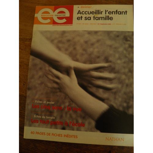 Education Enfantine 1042 - Acueillir L'Enfant Et Sa Famille - La Vue