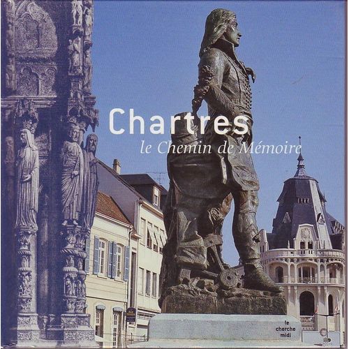 Chartres, Le Chemin De Mémoire