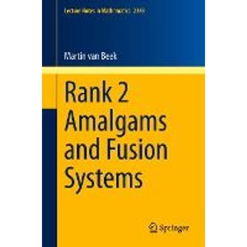 Rank 2 Amalgams And Fusion Systems